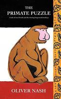 The Primate Puzzle: A Tale of Two Friends and the Missing Long-Nosed Monkeys 1449030998 Book Cover