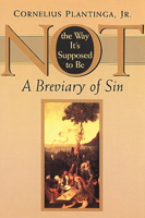 Not the Way It's Supposed to Be : A Breviary of Sin
