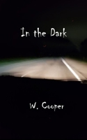 IN THE DARK: A Journey To Hell B08R4FTW4H Book Cover