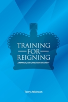 Training for Reigning 1838380108 Book Cover