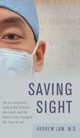 Saving Sight 1515438953 Book Cover