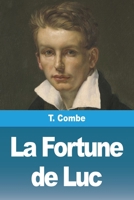 La Fortune de Luc 3988810282 Book Cover