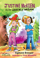 Justine McKeen vs. the Queen of Mean 1459803973 Book Cover