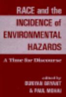 Race and the Incidence of Environmental Hazards: A Time for Discourse 0367300370 Book Cover