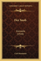 Der Snob: Kom�die in Drei Aufz�gen 3743733579 Book Cover