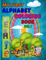 My First Alphabet Coloring Book Vol 1: Creative Funny Alphabet Animals Coloring Book For kids With Image size 8.5 X 11 B08J16N8M2 Book Cover