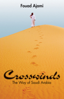 Crosswinds: The Way of Saudi Arabia B006Z2BFPG Book Cover
