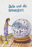 Julia und die Schneefeen: Buch 1 (German Edition) B0DNVYW8ZQ Book Cover