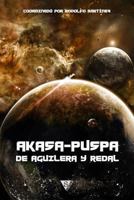 Akasa-Puspa, de Aguilera y Redal 8494086715 Book Cover