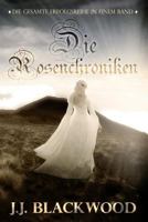 Die Rosenchroniken: Sammelband 1-6 1523984619 Book Cover