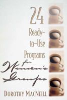 24 Ready to Use Programs for Women's Groups 0687078253 Book Cover
