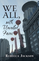 We All, With Unveiled Faces 1973673460 Book Cover