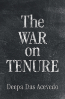 The War on Tenure 1009596837 Book Cover