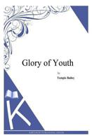 Glory of Youth 1987754735 Book Cover