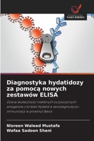 Diagnostyka hydatidozy za pomoca nowych zestawów ELISA (Polish Edition) 6208535336 Book Cover