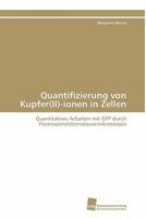 Quantifizierung Von Kupfer(ii)-Ionen in Zellen 3838125967 Book Cover