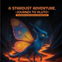 A Stardust Adventure: Journey to Pluto 0636446360 Book Cover