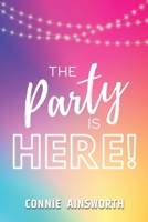 The Party is Here! B0BGNF4L21 Book Cover