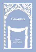 Canopies: Poems by Lou Barrett 1465308423 Book Cover