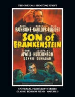 Son of Frankenstein : Universal Filmscripts Series Classic Horror Films Volume 3 (Autographed Edition) B0DB4YDM69 Book Cover