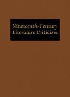 Nineteenth-Century Literature Criticism, Volume 127 0787669156 Book Cover