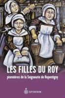 Les Filles du Roy pionnières de la Seigneurie de Repentigny 2897912529 Book Cover