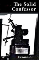 The Solid Confessor 0977294595 Book Cover