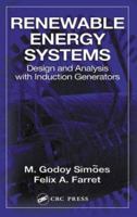 Renewable Energy Systems: Design and Analysis with Induction Generators 0849320313 Book Cover