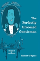 The Perfectly Groomed Gentleman 1782490604 Book Cover