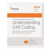 Optum Learning: Understanding E/M Coding 2014 1601518870 Book Cover