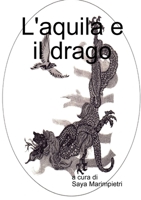 L'aquila e il drago 1446719677 Book Cover