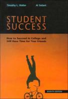 Student success: How to do better in college and still have time for your friends 0030151511 Book Cover