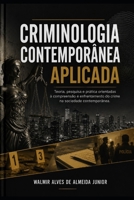CRIMINOLOGIA CONTEMPORÂNEA APLICADA (Portuguese Edition) B0H2L8KZ8Z Book Cover