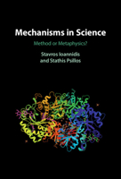 Mechanisms in Science: Method or Metaphysics? 1009011499 Book Cover