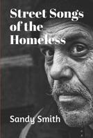 Street Songs Of The Homeless 1098706536 Book Cover