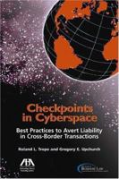 Checkpoints in Cyberspace: Best Practices to Avert Liability in Cross-Border Transactions 1590314298 Book Cover