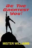 Be The Greatest You! B0CKTZTF2D Book Cover