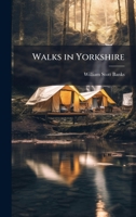 Walks in Yorkshire 1023932342 Book Cover