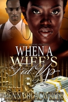 When A Wife's Fed Up 3 B0BW23B1HK Book Cover