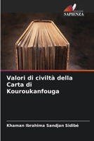 Valori di civiltà della Carta di Kouroukanfouga 6206021416 Book Cover