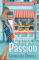Crumbs of Passion 1736725009 Book Cover