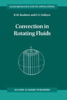 Convection in Rotating Fluids (Fluid Mechanics and Its Applications) 9401041083 Book Cover