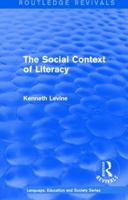 Routledge Revivals: The Social Context of Literacy (1986) 1138242039 Book Cover