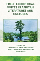 Fresh Ecocritical Voices in African Literatures and Cultures 195729664X Book Cover
