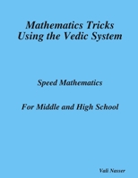 Mathematics Tricks Using the Vedic System 1435716043 Book Cover