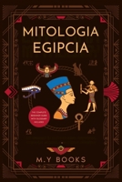 Mitología egipcia (Spanish Edition) 1916924581 Book Cover