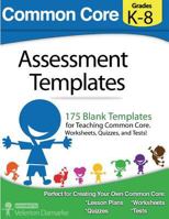 Common Core Assessment Templates: full color print version 149595742X Book Cover