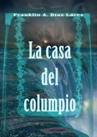 La Casa del Columpio 1511586257 Book Cover