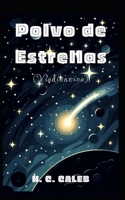 Polvo de Estrellas: Vindicación (Spanish Edition) B0GHD4MHSF Book Cover