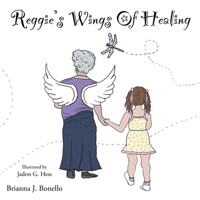 Reggie's Wings Of Healing B0FQQFF77G Book Cover